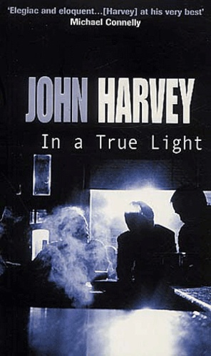John Harvey - In a True Light.