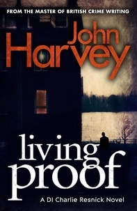 John Harvey - Living Proof - (Resnick 7).