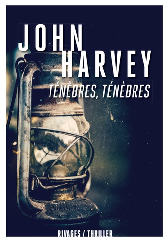 John Harvey - Ténèbres, ténèbres.
