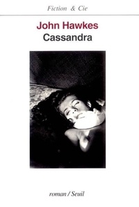 John Hawkes - Cassandra.