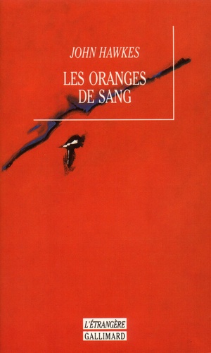 John Hawkes - Les oranges de sang.