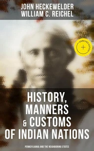 History, Manners & Customs of Indian Nations (Pennsylvania and the Neighboring States)