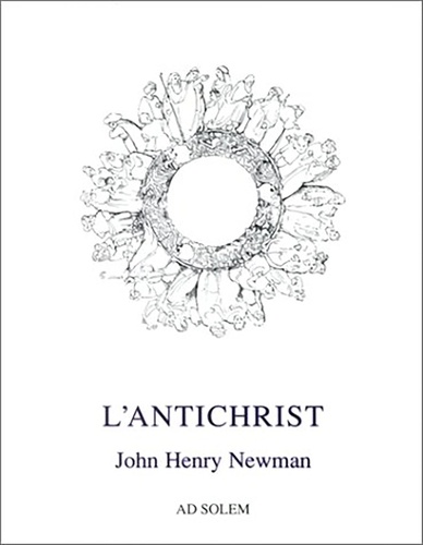 John Henry Newman - L'Antichrist.