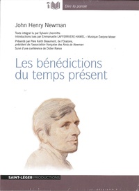 John Henry Newman - Les bénédictions du temps présent. 1 CD audio MP3