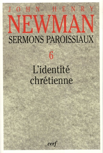 Sermons Paroissiaux Tome 6 Lidentité Chrétienne - 