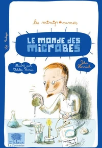 Le monde des microbes