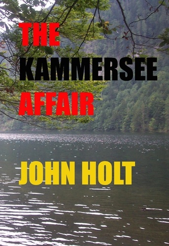  John Holt - The Kammersee Affair.