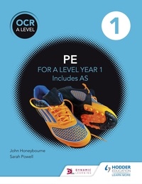 John Honeybourne et Sarah Powell - OCR A Level PE Book 1.