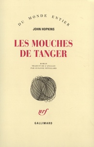 John Hopkins - Les mouches de Tanger.