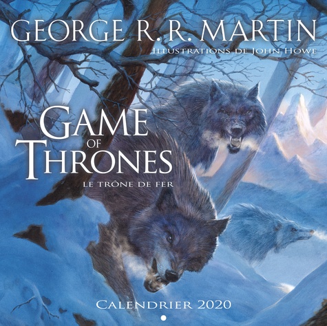 John Howe - Calendrier Game of Thrones - Le Trône de Fer.