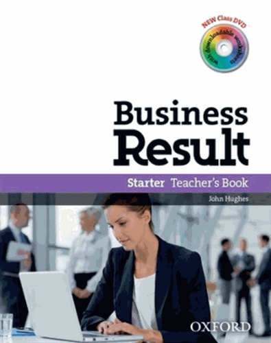 John Hughes - Business Result Starter - Teacher's Book. 1 DVD