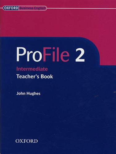 John Hughes - ProFile 2 Intermediate - Teacher's Book.