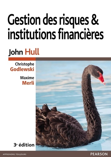 Gestion des risques et institutions financières 3e édition