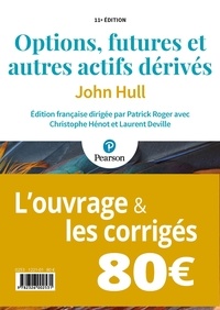John Hull - Options, futures et autres actifs dérivés - 2 volumes : l'ouvrage & les corrigés.