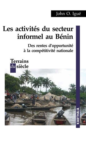 Les activités du secteur informel au Bénin. Des rentes d'opportunité à la compétitivité nationale