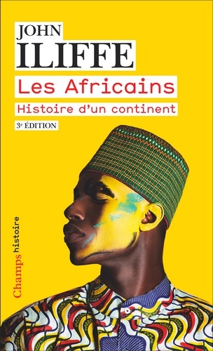 Les Africains. Histoire d'un continent 3e édition