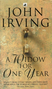John Irving - A Widow For One Year.