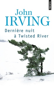 John Irving - Dernière nuit à Twisted River.