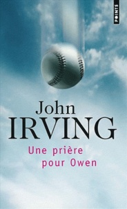 John Irving - Une prière pour Owen.
