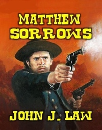  John J. Law - Matthew Sorrows.