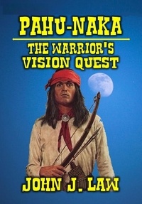  John J. Law - Pahu-Naka - The Warrior's Vision Quest.