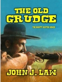 Téléchargements de livres Iphone The Old Grudge ePub par John J. Law