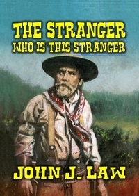  John J. Law - The Stranger - Who is this Stranger.