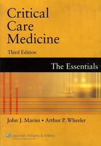 John-J Marini et Arthur P Wheeler - Critical Care Medicine : The essentials.