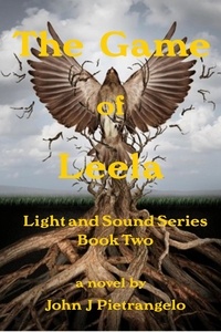 Téléchargez des livres d'électronique gratuits The Game of Leela  - Light and Sound Series, #2 9798215632291 RTF MOBI en francais