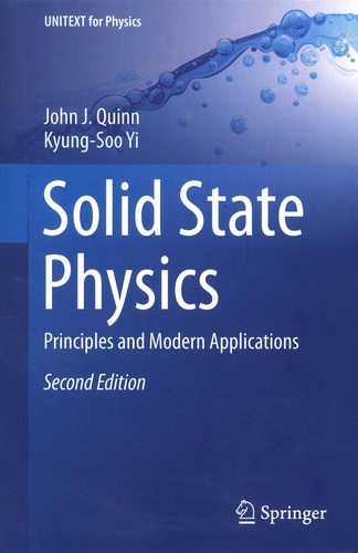 John-J Quinn et Kyung-Soo Yi - Solid State Physics - Principles and Modern Applications.