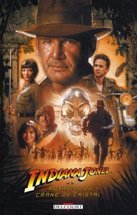 John Jackson Miller et Luke Ross - Indiana Jones et le Royaume du crâne de cristal.