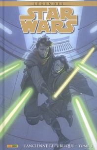 John Jackson Miller et Brian Ching - Star Wars Légendes - L'ancienne république Tome 1 : .