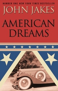 John Jakes - American Dreams.