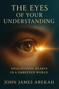 The Eyes of Your Understanding