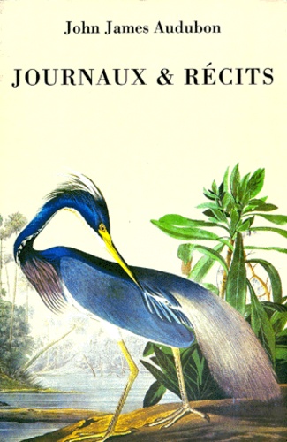 John-James Audubon - Journaux Et Recits. Coffret 2 Volumes.