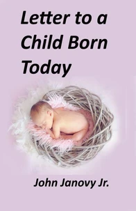 Letter to a Child Born Today