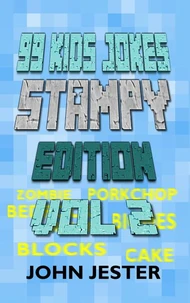 99 Kids Jokes - Stampy Edition Vol 2
