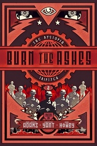  John Joseph Adams et  Hugh Howey - Burn the Ashes - The Dystopia Triptych, #2.