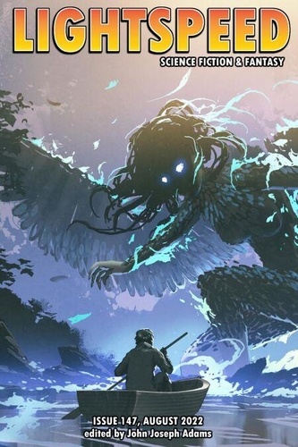 Lightspeed Magazine, Issue 147 (August 2022) -... de John Joseph Adams ...