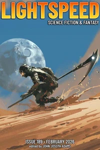 Lightspeed Magazine, Issue 189 (February 2026)