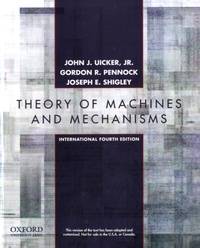 John-Joseph Jr Uicker - Theory of Machines and Mechanisms.