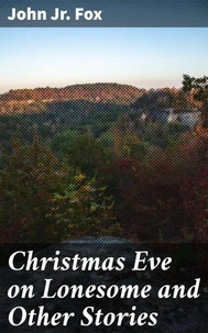 Christmas Eve on Lonesome and Other Stories
