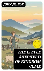The Little Shepherd of Kingdom Come
