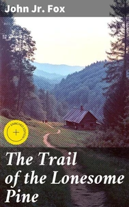 The Trail of the Lonesome Pine