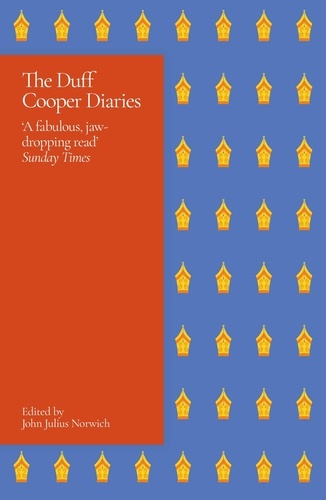 The Duff Cooper Diaries. 1915-1951