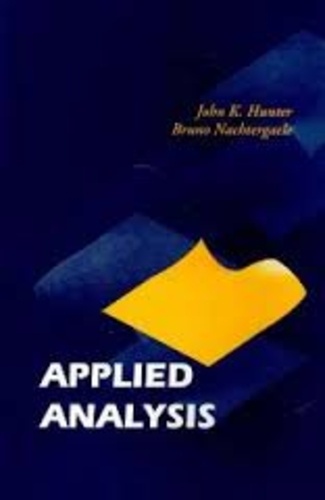 John K. Hunter et Bruno Nachtergaele - Applied Analysis.