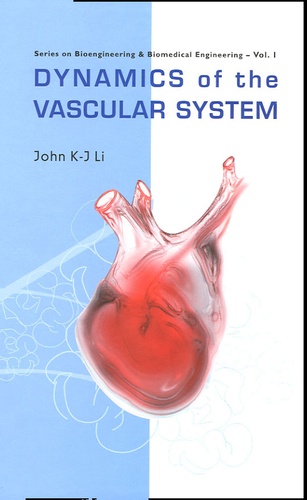 John-K-J Li - Dynamics of the vascular system.
