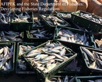  JOHN KABAA KAMAU - AFIPEK and the State Department of Fisheries: Developing Fisheries Regulations.