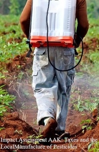  JOHN KABAA KAMAU - Impact Assessment AAK: Taxes and the Local Manufacture of Pesticides.