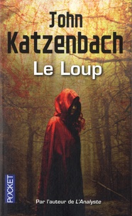 John Katzenbach - Le loup.